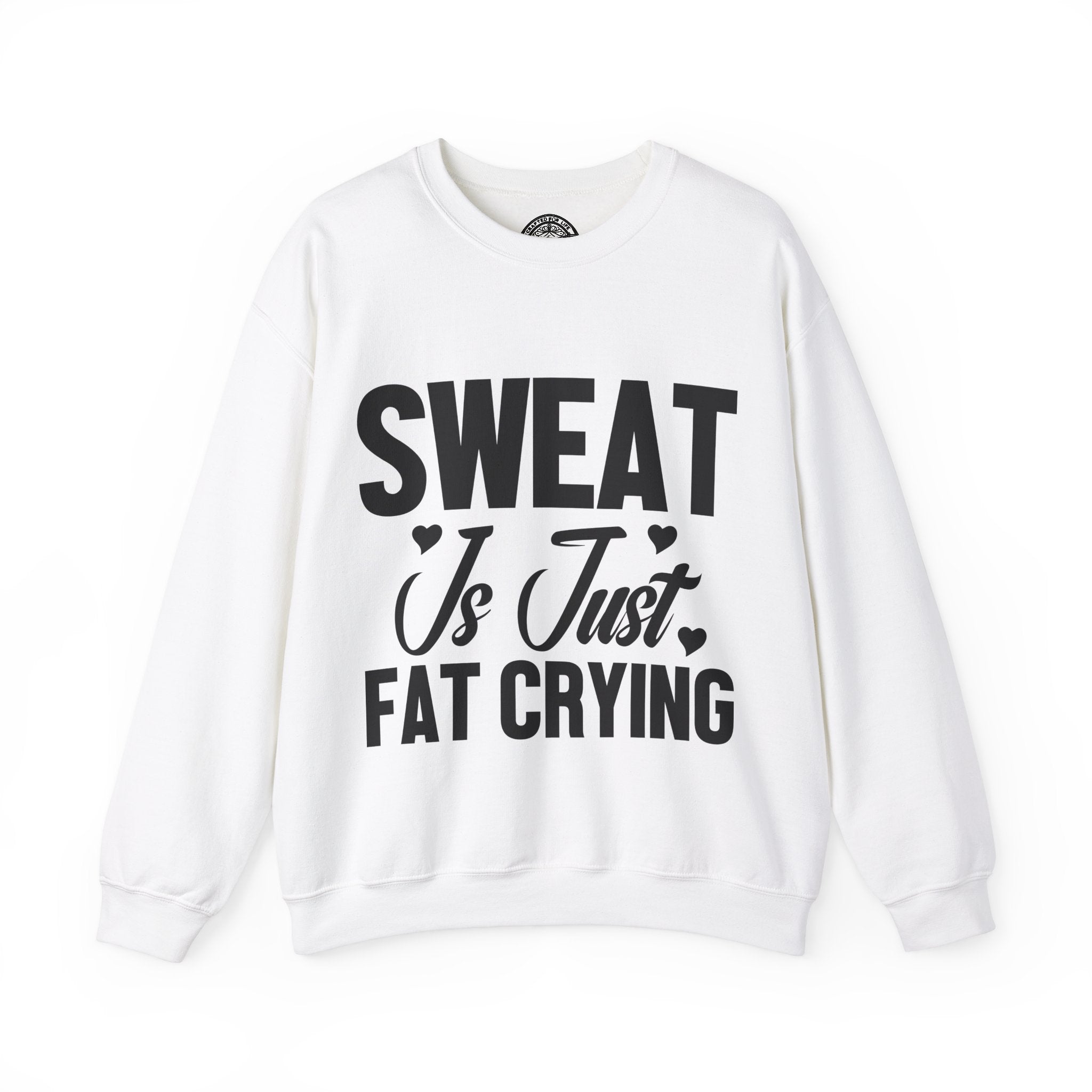 Sweat is Just Fat Crying Graphic Sweatshirt- White